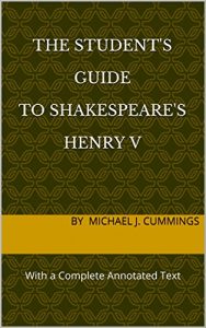 Baixar The Student’s Guide to Shakespeare’s Henry V: With a Complete Annotated Text (English Edition) pdf, epub, eBook