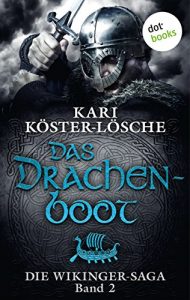 Baixar Die Wikinger-Saga – Band 2: Das Drachenboot pdf, epub, eBook