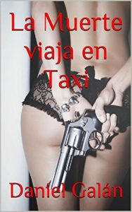 Baixar La Muerte viaja en Taxi (Spanish Edition) pdf, epub, eBook