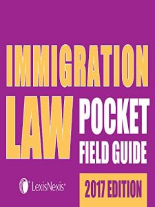Baixar Immigration Law Pocket Field Guide, 2017 Edition pdf, epub, eBook