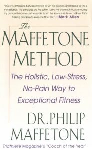 Baixar The Maffetone Method:  The Holistic,  Low-Stress, No-Pain Way to Exceptional Fitness: The Holistic, Low-stress, No-pain Way to Exceptional Fitness pdf, epub, eBook