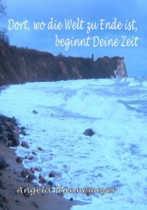 Baixar Dort, wo die Welt zu Ende ist, beginnt Deine Zeit (German Edition) pdf, epub, eBook