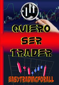 Baixar Quiero ser trader (Spanish Edition) pdf, epub, eBook
