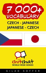 Baixar 7000+ Czech – Japanese Japanese – Czech Vocabulary ChitChat WorldWide (Japanese Edition) pdf, epub, eBook