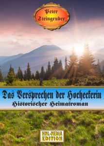 Baixar Das Versprechen der Hocheckerin (Historischer Heimatroman) (German Edition) pdf, epub, eBook