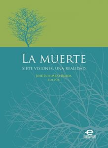 Baixar La muerte: Siete visiones, una realidad (Spanish Edition) pdf, epub, eBook