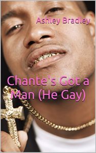 Baixar Chante’s Got a Man (He Gay) (English Edition) pdf, epub, eBook