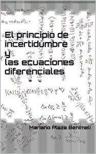 Baixar El principio de incertidumbre y las ecuaciones diferenciales (Spanish Edition) pdf, epub, eBook