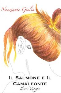 Baixar Il Salmone e Il Camaleonte: Il mio Viaggio (Italian Edition) pdf, epub, eBook