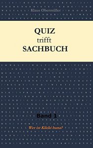 Baixar Quiz trifft Sachbuch: Band 1: Wer ist Kikiki huna? (German Edition) pdf, epub, eBook