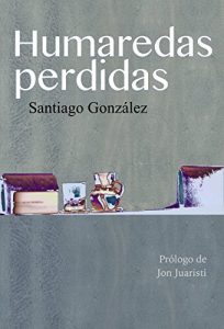 Baixar Humaredas perdidas: Presentaciones, comentarios, discursos (2006-2015) (Spanish Edition) pdf, epub, eBook