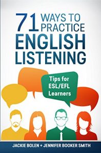 Baixar 71 Ways to Practice English Listening: Tips for ESL/EFL Learners (English Edition) pdf, epub, eBook