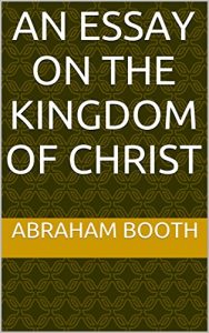 Baixar An Essay on the Kingdom of Christ (English Edition) pdf, epub, eBook