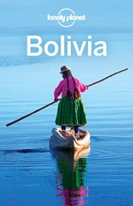Baixar Lonely Planet Bolivia (Travel Guide) pdf, epub, eBook
