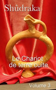 Baixar Le Chariot de terre cuite – Volume III (French Edition) pdf, epub, eBook
