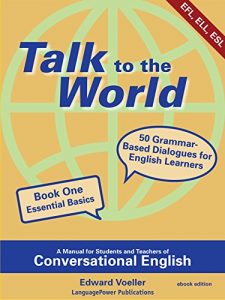 Baixar Talk to the World: A Manual for Students and Teachers of Conversational English: Book One (English Edition) pdf, epub, eBook