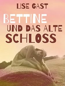 Baixar Bettine und das alte Schloss pdf, epub, eBook
