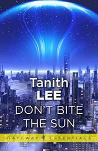 Baixar Don’t Bite the Sun (Four-BEE Book 1) (English Edition) pdf, epub, eBook