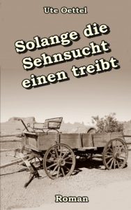 Baixar Solange die Sehnsucht einen treibt (German Edition) pdf, epub, eBook