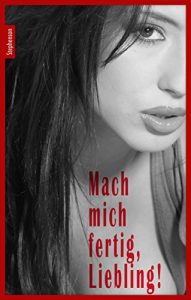 Baixar Mach mich fertig, Liebling! (German Edition) pdf, epub, eBook