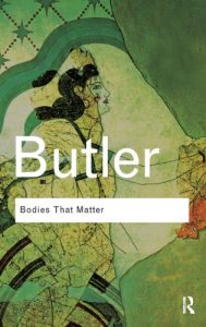 Baixar Bodies That Matter: On the Discursive Limits of Sex (Routledge Classics) pdf, epub, eBook