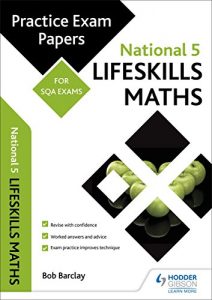 Baixar National 5 Lifeskills Maths: Practice Papers for SQA Exams (Scottish Practice Exam Papers) (English Edition) pdf, epub, eBook
