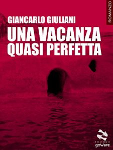 Baixar Una vacanza quasi perfetta. Le singolari vicende dell’isola di Almareta (Pesci rossi – goWare) (Italian Edition) pdf, epub, eBook
