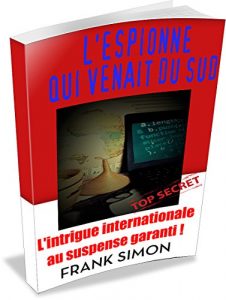 Baixar L’espionne qui venait du sud (French Edition) pdf, epub, eBook