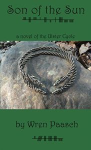 Baixar Son of the Sun: a novel of the Ulster Cycle (English Edition) pdf, epub, eBook