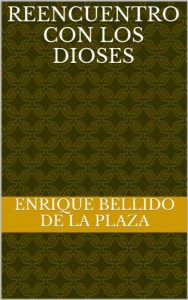 Baixar REENCUENTRO CON LOS DIOSES (Spanish Edition) pdf, epub, eBook