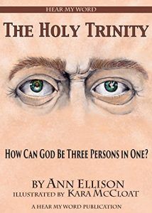 Baixar The Holy Trinity: How Can God Be Three Persons In One? (Hear My Word Book 1) (English Edition) pdf, epub, eBook