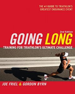 Baixar Going Long: Training for Triathlon’s Ultimate Challenge (Ultrafit Multisport Training Series) pdf, epub, eBook