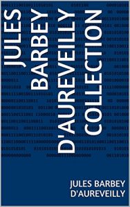 Baixar jules barbey d’aureveilly collection (French Edition) pdf, epub, eBook