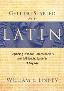 Baixar Getting Started with Latin: Beginning Latin for Homeschoolers and Self-Taught Students of Any Age (English Edition) pdf, epub, eBook