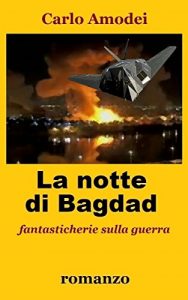 Baixar La notte di Bagdad: fantasticherie sulla guerra (Italian Edition) pdf, epub, eBook