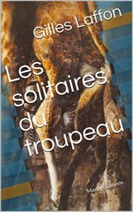 Baixar Les solitaires du troupeau: Marbre Editions (French Edition) pdf, epub, eBook