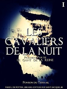 Baixar Les cavaliers de la nuit, 1er partie (Les cavaliers de la nuit Series) (French Edition) pdf, epub, eBook