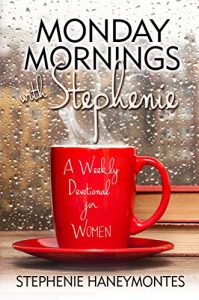 Baixar MONDAY MORNINGS with Stephenie: A Weekly Devotional Book for Women (English Edition) pdf, epub, eBook