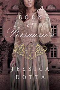 Baixar Born of Persuasion (Price of Privilege, Book 1) pdf, epub, eBook