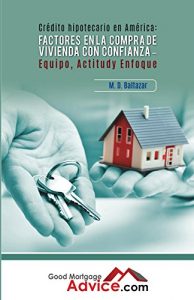 Baixar Factores en la compra de vivienda con Confianza: Equipo, Actitud y Enfoque (Spanish Edition) pdf, epub, eBook