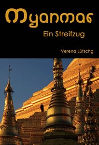 Baixar Myanmar – Ein Streifzug (German Edition) pdf, epub, eBook