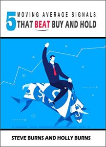Baixar 5 Moving Average Signals That Beat Buy and Hold: Backtested Stock Market Signals (English Edition) pdf, epub, eBook