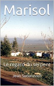 Baixar Marisol: Le regard du serpent (French Edition) pdf, epub, eBook