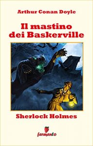 Baixar Sherlock Holmes: Il mastino dei Baskerville (Emozioni senza tempo) pdf, epub, eBook
