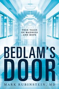 Baixar Bedlam’s Door: True Tales of Madness and Hope (English Edition) pdf, epub, eBook