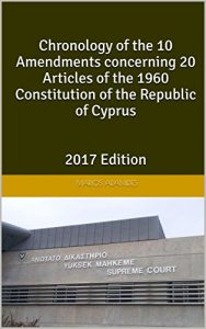 Baixar Chronology of the 10 Amendments concerning 20 Articles of the 1960 Constitution of the Republic of Cyprus   2017 Edition (English Edition) pdf, epub, eBook