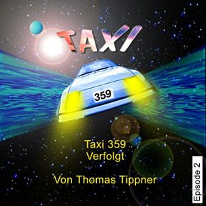 Baixar Taxi 359 – Episode 2: Verfolgt (German Edition) pdf, epub, eBook