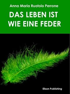 Baixar Das Leben ist wie eine Feder pdf, epub, eBook