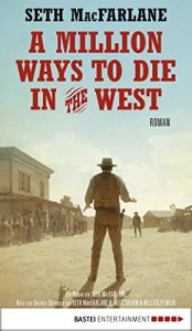 Baixar A Million Ways to Die in the West: Roman (German Edition) pdf, epub, eBook