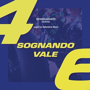 Baixar sognando vale: Sogni su valentino rossi (Italian Edition) pdf, epub, eBook
